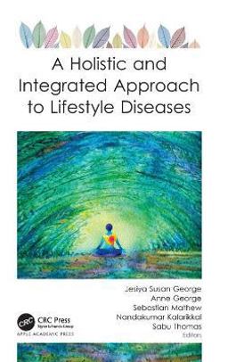 A Holistic and Integrated Approach to Lifestyle Diseases