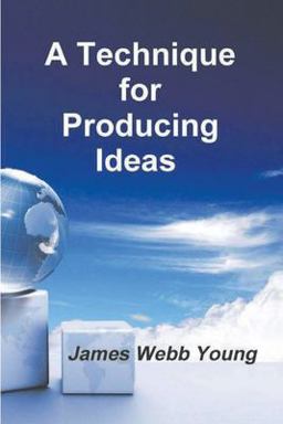 Technique for Producing Ideas  9781774641477 Front Cover