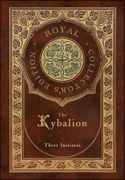 Kybalion (Royal Collector's Edition) (Case Laminate Hardcover with Jacket)  9781774761458 Front Cover