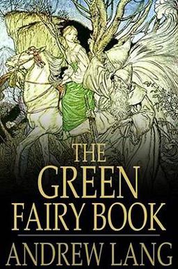The Green Fairy Book The Green Fairy Book