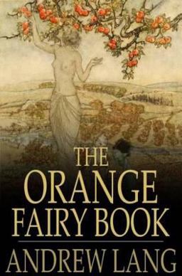 The Orange Fairy Book The Orange Fairy Book