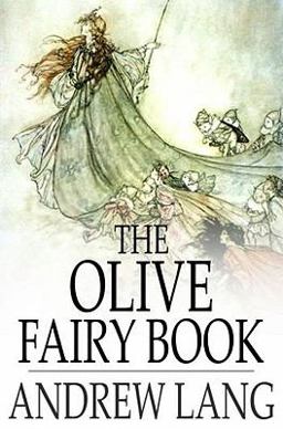 The Olive Fairy Book The Olive Fairy Book