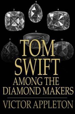 Tom Swift among the Diamond Makers