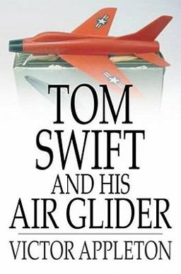 Tom Swift and His Air Glider