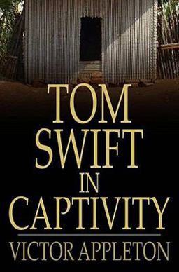Tom Swift in Captivity