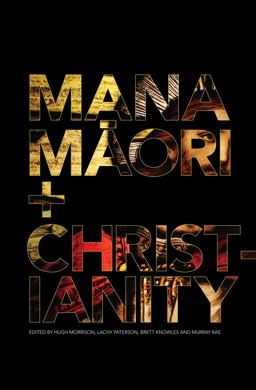 Mana Maori and Christianity Mana Maori and Christianity