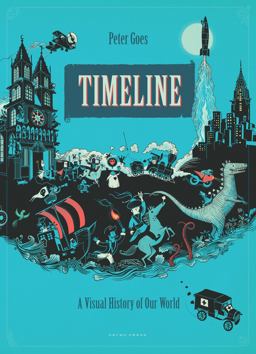 Timeline A Visual History of Our World  9781776570690 Front Cover