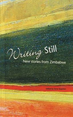 Writing Still New Stories from Zimbabwe  9781779220189 Front Cover