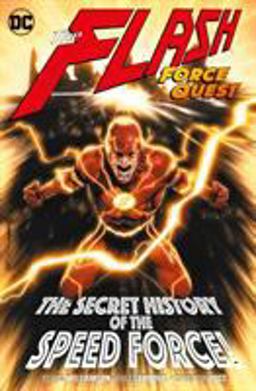 The Flash Force Quest