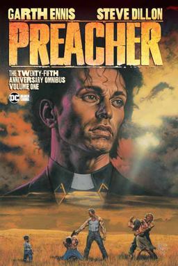 Preacher: the 25th Anniversary Omnibus Vol. 1  9781779502674 Front Cover