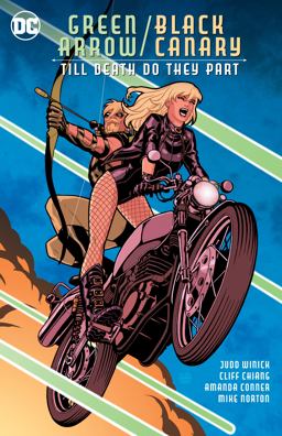 Green Arrow/Black Canary: till Death Do They Part