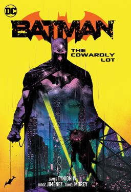 Batman Vol. 4: the Cowardly Lot
