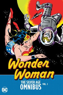 Wonder Woman: the Silver Age Omnibus Vol. 1