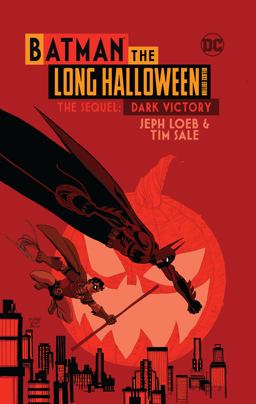 Batman the Long Halloween Deluxe Edition the Sequel: Dark Victory