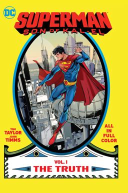 Superman: Son of Kal-El Vol. 1: the Truth
