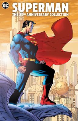 Superman: the 85th Anniversary Collection