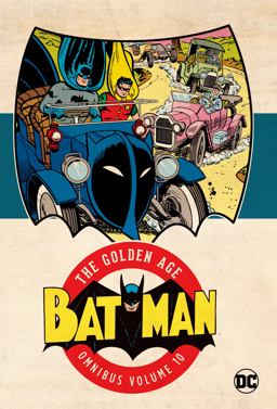 Batman: the Golden Age Omnibus Vol. 10