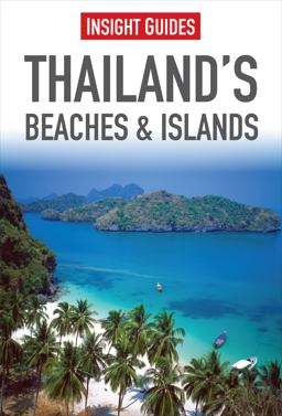 Thailand's Beaches and Islands - Insight Guides