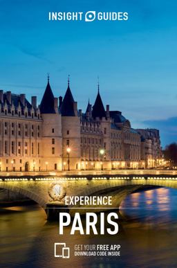 Insight Guides Experience Paris (Travel Guide with Free EBook) 2nd 2016 9781780055619 Front Cover