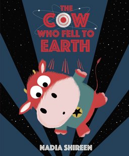 Cow Who Fell to Earth  9781780080673 Front Cover