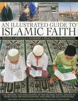 An Illustrated Guide to Islamic Faith