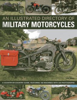 A Visual Encyclopedia of Military Motorcycles