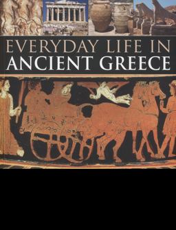 Everyday Life in Ancient Greece