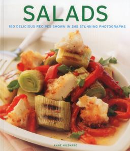 Salads 180 Delicious Recipes Shown in 245 Stunning Photographs  9781780191614 Front Cover
