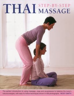 Thai Step-by-Step Massage  9781780191652 Front Cover