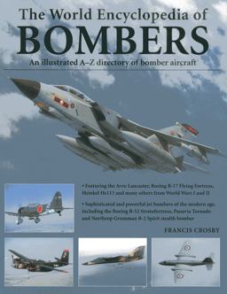 World Encyclopedia of Bombers An Illustrated a-Z Directory of Bomber Aircraft  9781780192055 Front Cover