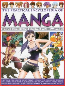 Practical Encyclopedia of Manga Learn to Draw Manga Step by Step with over 1000 Illustrations  9781780193793 Front Cover