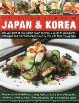 The Food and Cooking of Japan and Korea