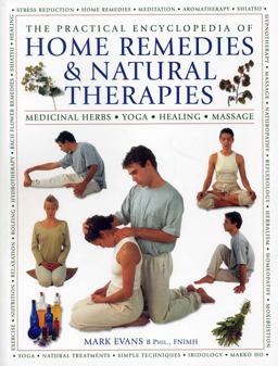 The Practical Encyclopedia of Home Remedies and Natural Therapies