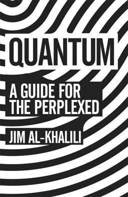 Quantum A Guide for the Perplexed  9781780223957 Front Cover
