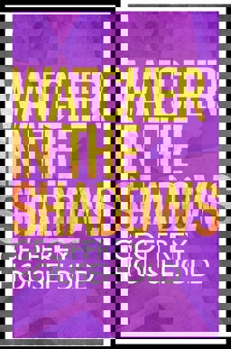 Watcher in the Shadows  9781780224046 Front Cover