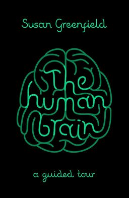 Human Brain A Guided Tour  9781780226910 Front Cover