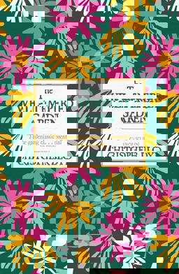 Well-Tempered Garden The Timeless Classic That No Gardener Should Be Without  9781780227825 Front Cover