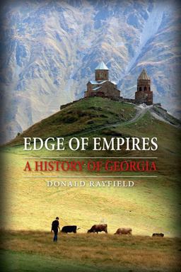 Edge of Empires A History of Georgia  9781780230306 Front Cover