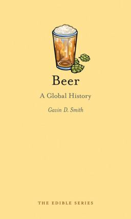 Beer A Global History  9781780232607 Front Cover