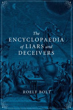Encyclopaedia of Liars and Deceivers  9781780232713 Front Cover