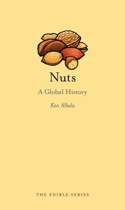 Nuts A Global History  9781780232829 Front Cover