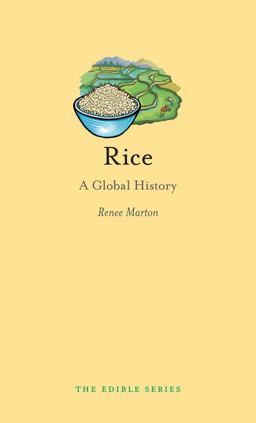 Rice A Global History  9781780233505 Front Cover