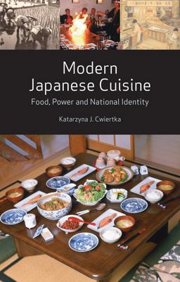 Modern Japanese Cuisine Food, Power and National Identity  9781780234533 Front Cover