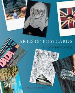 Artists' Postcards A Compendium  9781780235134 Front Cover