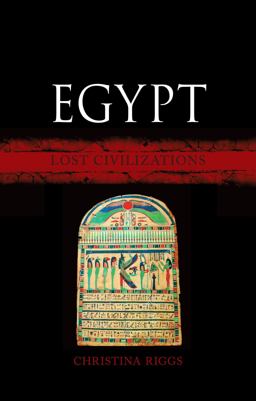 Egypt Lost Civilizations  9781780237268 Front Cover
