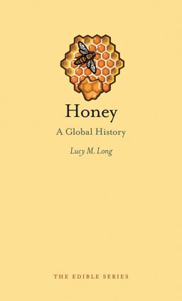 Honey A Global History  9781780237336 Front Cover