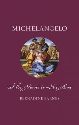Michelangelo and the Viewer in His Time  9781780237404 Front Cover