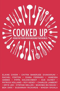 Cooked Up Food Fiction from Around the World  9781780262147 Front Cover
