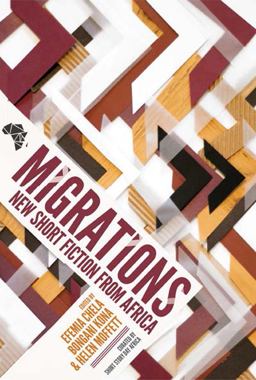 Migrations: New Short Fiction from Africa  9781780264059 Front Cover