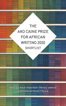 Caine Prize for African Writing 2020 2020 9781780265797 Front Cover